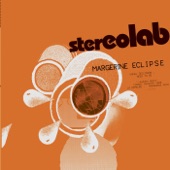 Stereolab - Margerine Melodie