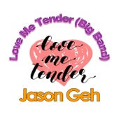 Love Me Tender (Big Band) artwork