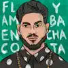 Flamenco y Bachata - Single album lyrics, reviews, download