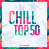 Chill Top 50 - Armada Music