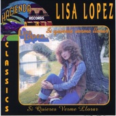 Lisa Lopez - Si Quieres Verme Llorar