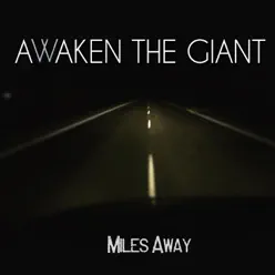 Miles Away - Single - Awaken The Giant