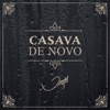 Casava de Novo - Single, 2019