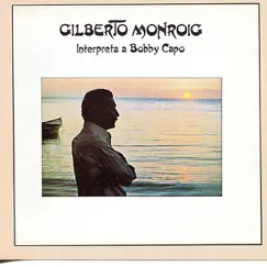 Intrepreta a Bobby Capo by Gilberto Monroig album reviews, ratings, credits
