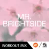 Stream & download Mr. Brightside (The Factory Team Workout Mix) - Single