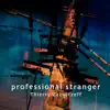 Professional Stranger album lyrics, reviews, download