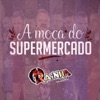 A Moça do Supermercado - Single