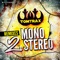 Mono 2 Stereo (Basslovers United Remix) - Tomtrax lyrics