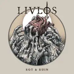 Rot & Ruin - Single by LIVLØS album reviews, ratings, credits