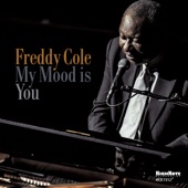Freddy Cole - My Mood Is You