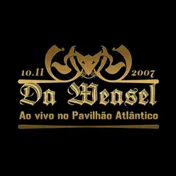 Ao Vivo No Pavilhão Atlântico - Da Weasel