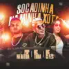 Socadinha na Minha Xota (feat. Mc Gi PZS) - Single album lyrics, reviews, download