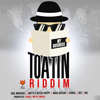 Toatin Riddim - Various Artists