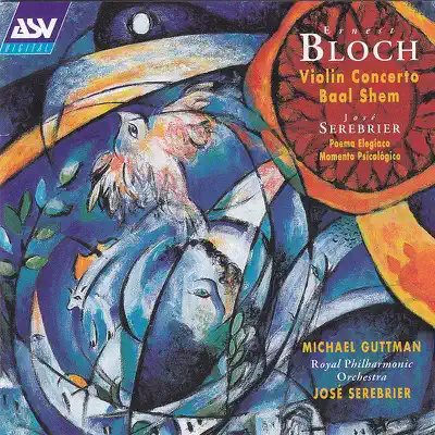 Bloch: Violin Concerto; Baal Shem - Royal Philharmonic Orchestra