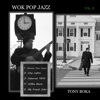 Wok Pop Jazz, Vol. 2 - EP