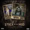Stuck in the Mud (feat. Lucky Luciano) song lyrics