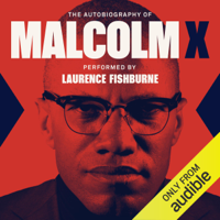 Malcolm X & Alex Haley - The Autobiography of Malcolm X: As Told to Alex Haley (Unabridged) artwork