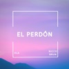 El Perdón - Single