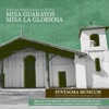 Misiones Franciscanas en Bolivia: Misa Guarayos y Misa la Gloriosa