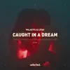 Stream & download Caught in a Dream - Single