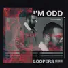 Stream & download I'm Odd - Single