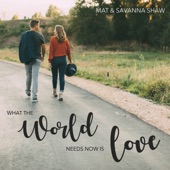 What the World Needs Now is Love artwork