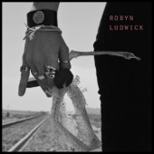 Robyn Ludwick - Don't Cry Love (feat. Ray Wylie Hubbard)