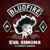 Bludfire (feat. Sidney Samson) - Single album lyrics, reviews, download