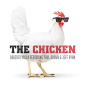 The Chicken (feat. Paul Brown & Jeff Ryan) artwork