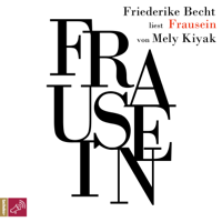 Mely Kiyak - Frausein artwork