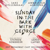 Sunday in the Park with George (2017 Broadway Cast Recording) - Stephen Sondheim