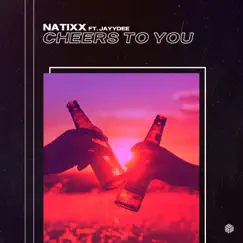 Cheers To You (feat. JayyDee) Song Lyrics