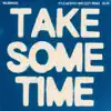 Take Some Time (Kyle McEvoy & Ezzy Remix) - Single album lyrics, reviews, download