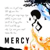 Mercy - Single album lyrics, reviews, download