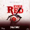 Stream & download Eyes Red - Single