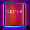 Stream & download Crush - Single