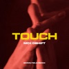 Touch (feat. Oliver Nelson, Lucas Nord & flyckt) [Simon Field Remix] - Single