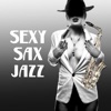 Sexy Sax Jazz: Moody Jazz for Lovers, Smooth Saxophone Songs, Candle Light Dinner for Two, Relax After Dark, Romantic Lounge Jazz