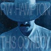 This Cowboy - R.W. Hampton