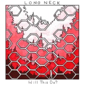 Long Neck - Mine, Yours