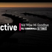 Collective - Nie Mów Mi Goodbye (Abberall & DJ TomUś Remix) artwork