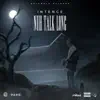 Nuh Talk Long - Single album lyrics, reviews, download