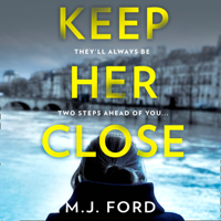 M.J. Ford - Keep Her Close artwork