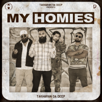 Takharan Da Deep - My Homies - Single artwork