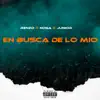En Busca De Lo Mio (feat. Noga & Junior) - Single album lyrics, reviews, download