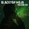 Dream On - Blacktop Mojo lyrics