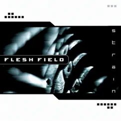 Strain by Flesh Field album reviews, ratings, credits