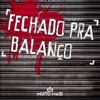 Fechado pra Balanço - Single
