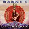 Life Is in the Blood album lyrics, reviews, download