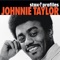 I'd Rather Drink Muddy Water - Johnnie Taylor lyrics